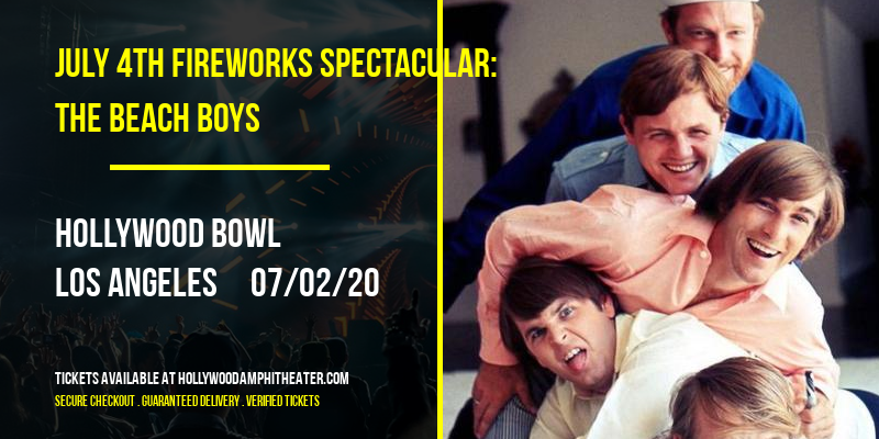 July 4th Fireworks Spectacular: The Beach Boys at Hollywood Bowl tickets July 4th Fireworks Spectacular: The Beach Boys at Hollywood Bowl