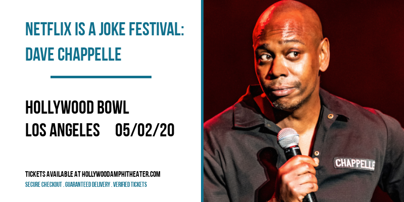 Netflix Is A Joke Festival: Dave Chappelle at Hollywood Bowl tickets Netflix Is A Joke Festival: Dave Chappelle at Hollywood Bowl