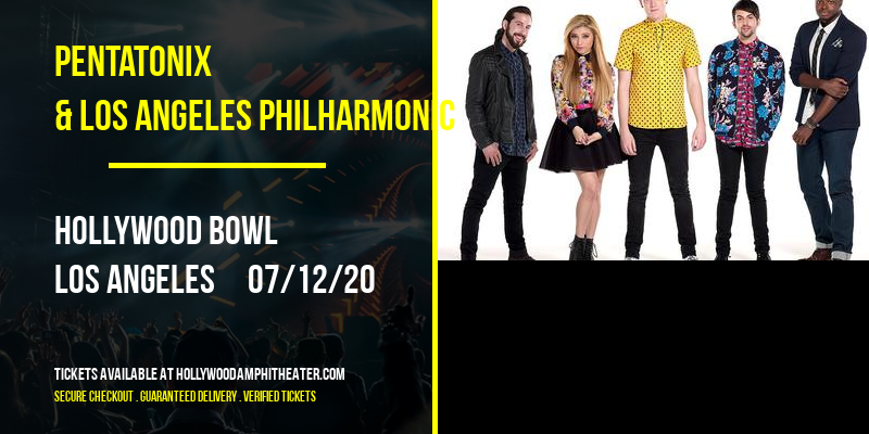 Pentatonix & Los Angeles Philharmonic at Hollywood Bowl tickets Pentatonix & Los Angeles Philharmonic at Hollywood Bowl