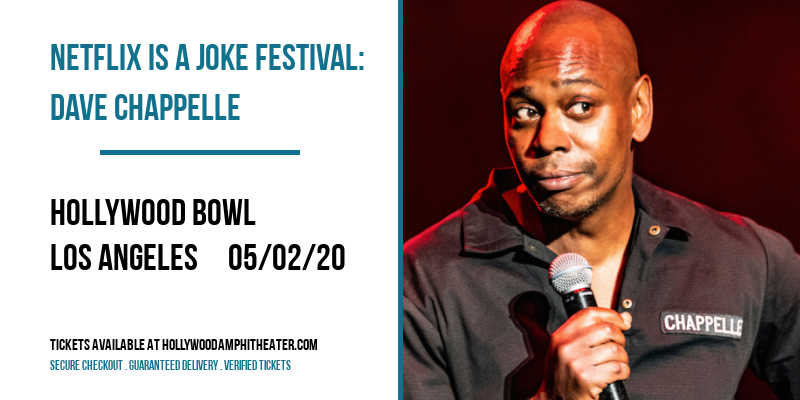 Netflix Is A Joke Festival: Dave Chappelle [CANCELLED] at Hollywood Bowl