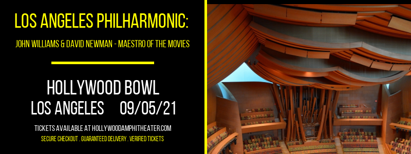Los Angeles Philharmonic: John Williams & David Newman - Maestro of The Movies at Hollywood Bowl