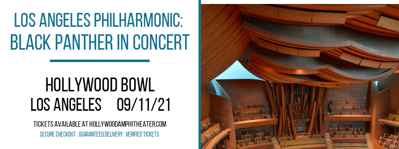 Los Angeles Philharmonic: Black Panther In Concert at Hollywood Bowl