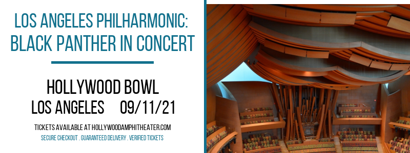 Los Angeles Philharmonic: Black Panther In Concert at Hollywood Bowl tickets Los Angeles Philharmonic: Black Panther In Concert at Hollywood Bowl
