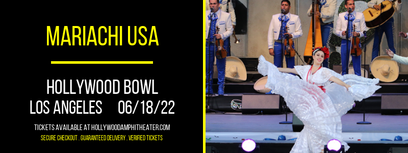 Mariachi USA at Hollywood Bowl tickets Mariachi USA at Hollywood Bowl