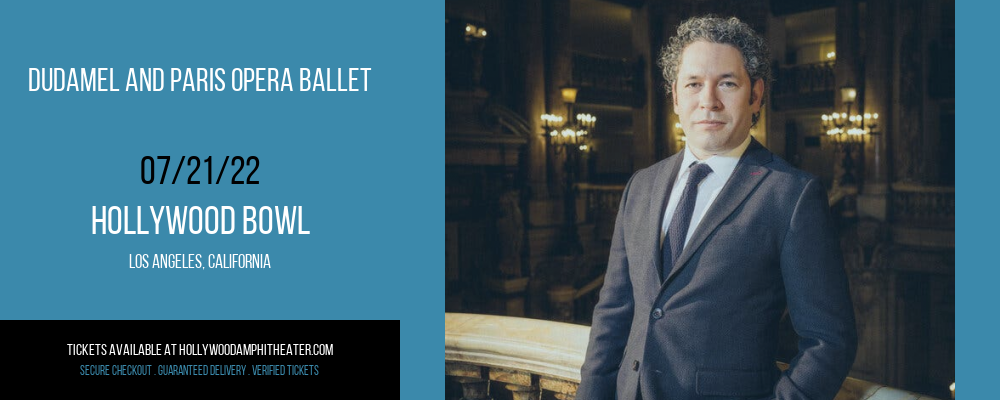 Dudamel and Paris Opera Ballet at Hollywood Bowl tickets Dudamel and Paris Opera Ballet at Hollywood Bowl