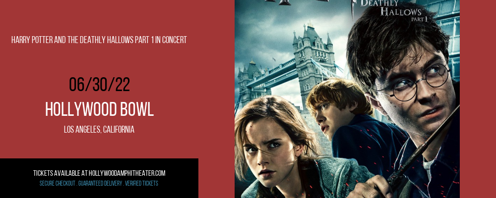 Harry Potter and The Deathly Hallows Part 1 In Concert at Hollywood Bowl tickets Harry Potter and The Deathly Hallows Part 1 In Concert at Hollywood Bowl