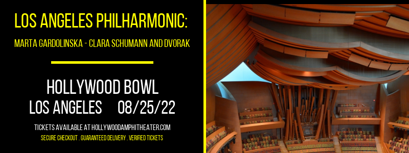 Los Angeles Philharmonic: Marta Gardolinska - Clara Schumann and Dvorak at Hollywood Bowl tickets Los Angeles Philharmonic: Marta Gardolinska - Clara Schumann and Dvorak at Hollywood Bowl