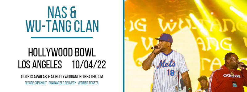 Nas & Wu-Tang Clan at Hollywood Bowl
