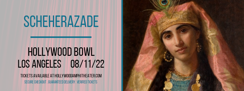 Scheherazade at Hollywood Bowl tickets Scheherazade at Hollywood Bowl