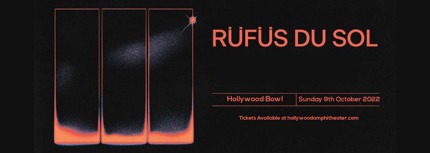 Rufus Du Sol at Hollywood Bowl tickets Rufus Du Sol at Hollywood Bowl