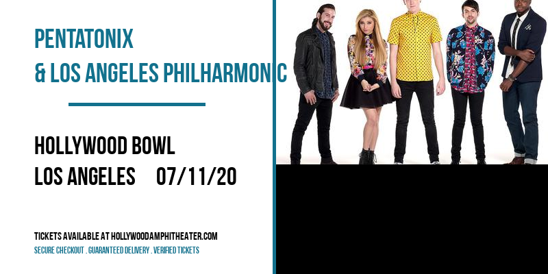 Pentatonix & Los Angeles Philharmonic at Hollywood Bowl tickets Pentatonix & Los Angeles Philharmonic at Hollywood Bowl