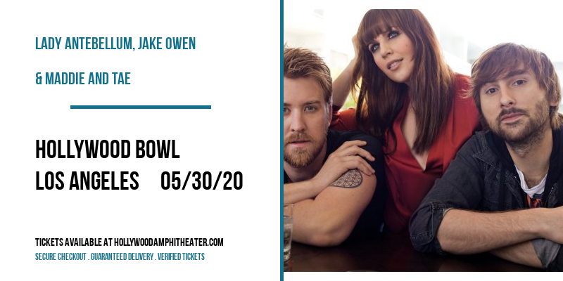 Lady Antebellum, Jake Owen & Maddie and Tae at Hollywood Bowl tickets Lady Antebellum, Jake Owen & Maddie and Tae at Hollywood Bowl