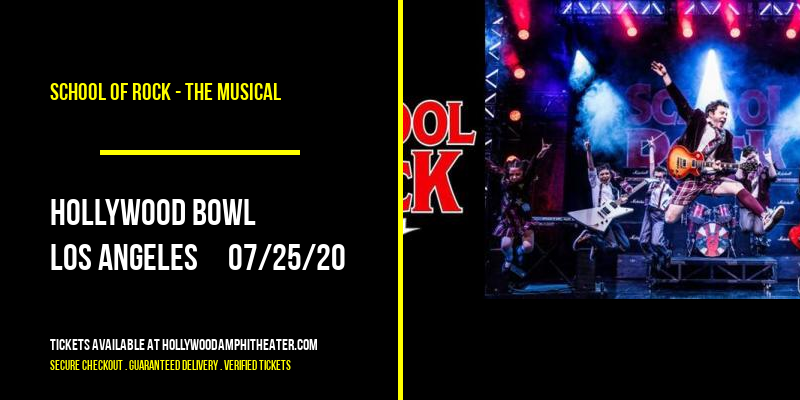 School Of Rock - The Musical at Hollywood Bowl tickets School Of Rock - The Musical at Hollywood Bowl