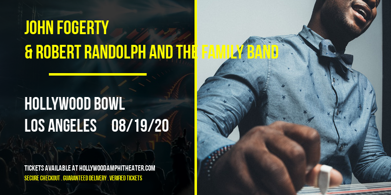 John Fogerty & Robert Randolph and The Family Band at Hollywood Bowl tickets John Fogerty & Robert Randolph and The Family Band at Hollywood Bowl