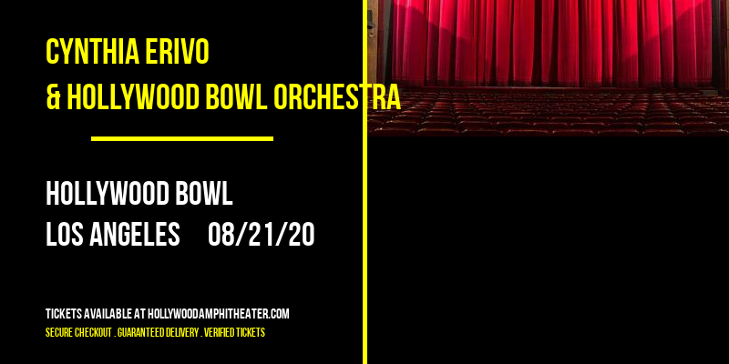 Cynthia Erivo & Hollywood Bowl Orchestra at Hollywood Bowl tickets Cynthia Erivo & Hollywood Bowl Orchestra at Hollywood Bowl