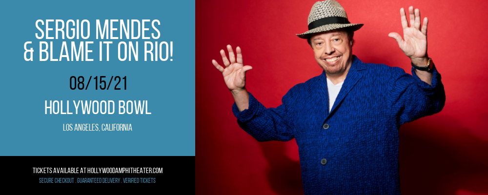 Sergio Mendes & Blame It On Rio! at Hollywood Bowl