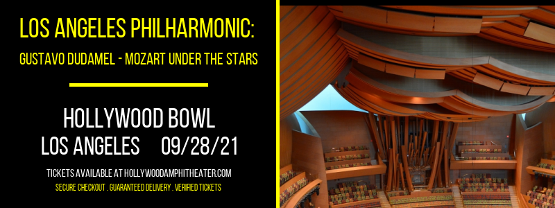 Los Angeles Philharmonic: Gustavo Dudamel - Mozart Under The Stars at Hollywood Bowl