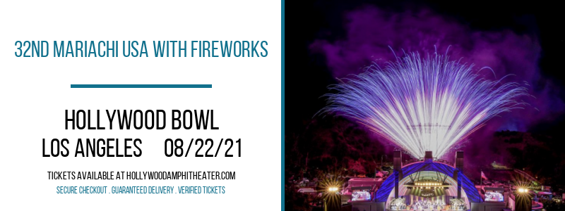 32nd Mariachi USA With Fireworks [CANCELLED] at Hollywood Bowl
