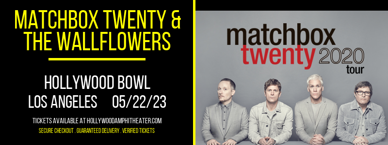 Matchbox Twenty & The Wallflowers at Hollywood Bowl tickets Matchbox Twenty & The Wallflowers at Hollywood Bowl