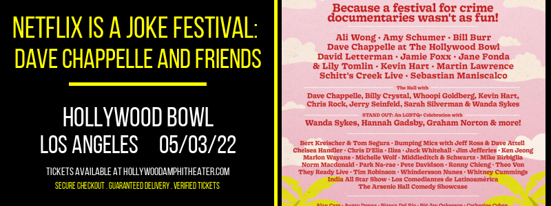 Netflix Is A Joke Festival: Dave Chappelle and Friends at Hollywood Bowl tickets Netflix Is A Joke Festival: Dave Chappelle and Friends at Hollywood Bowl