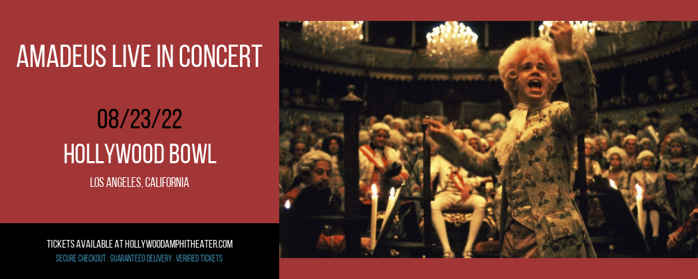 Amadeus Live In Concert at Hollywood Bowl tickets Amadeus Live In Concert at Hollywood Bowl