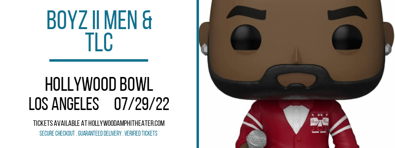 Boyz II Men & TLC at Hollywood Bowl tickets Boyz II Men & TLC at Hollywood Bowl