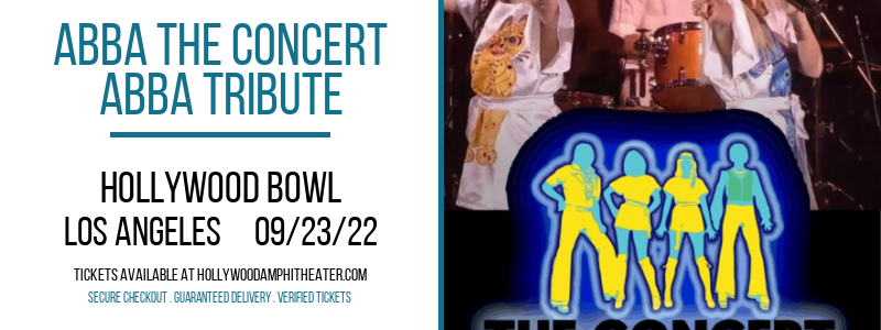 ABBA The Concert - ABBA Tribute at Hollywood Bowl tickets ABBA The Concert - ABBA Tribute at Hollywood Bowl