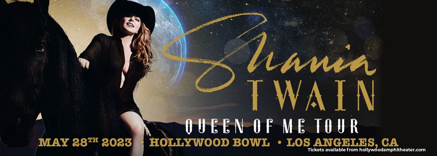 Shania Twain: Queen Of Me Tour at Hollywood Bowl tickets Shania Twain: Queen Of Me Tour at Hollywood Bowl