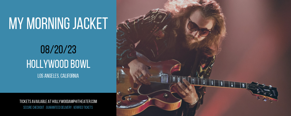 My Morning Jacket at Hollywood Bowl tickets My Morning Jacket at Hollywood Bowl