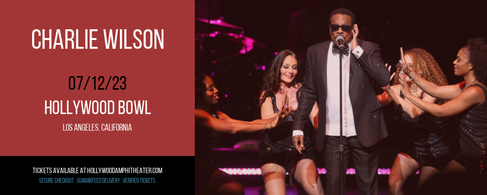 Charlie Wilson at Hollywood Bowl tickets Charlie Wilson at Hollywood Bowl