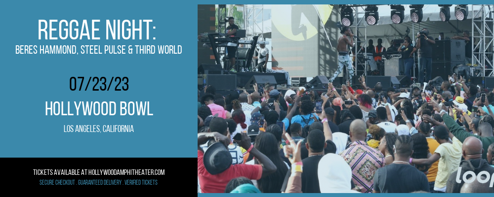 Reggae Night: Beres Hammond, Steel Pulse & Third World at Hollywood Bowl tickets Reggae Night: Beres Hammond, Steel Pulse & Third World at Hollywood Bowl