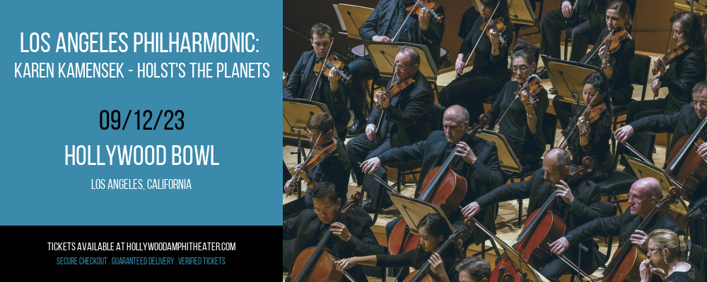 Los Angeles Philharmonic: Karen Kamensek - Holst's The Planets at Hollywood Bowl tickets Los Angeles Philharmonic: Karen Kamensek - Holst's The Planets at Hollywood Bowl