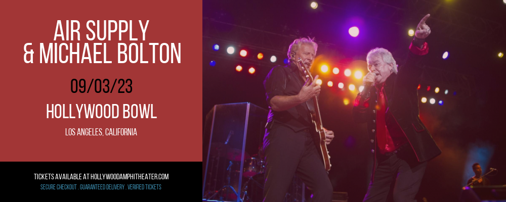 Air Supply & Michael Bolton at Hollywood Bowl tickets Air Supply & Michael Bolton at Hollywood Bowl