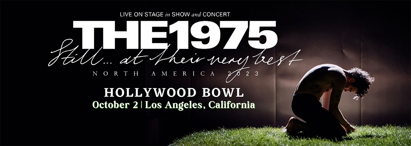 The 1975 at Hollywood Bowl tickets The 1975 at Hollywood Bowl