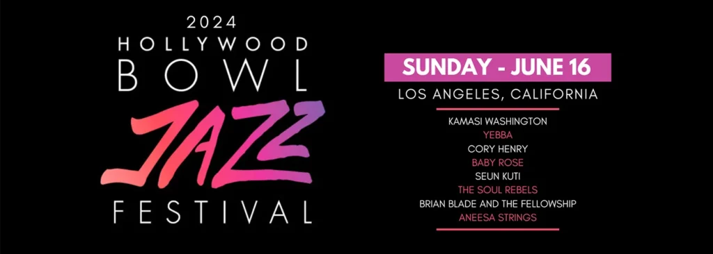 Hollywood Bowl Jazz Festival at Hollywood Bowl