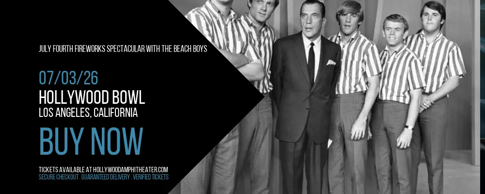 July Fourth Fireworks Spectacular with The Beach Boys at Hollywood Bowl