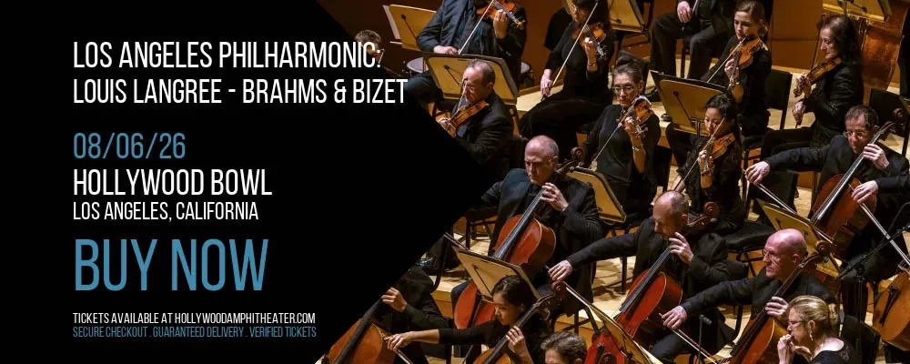 Los Angeles Philharmonic: Louis Langree – Brahms & Bizet