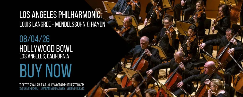 Los Angeles Philharmonic: Louis Langree – Mendelssohn &amp; Haydn